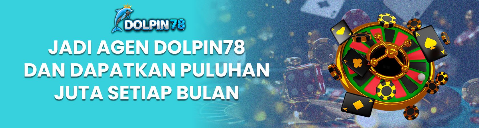 Banner Promosi Agen DOLPIN78