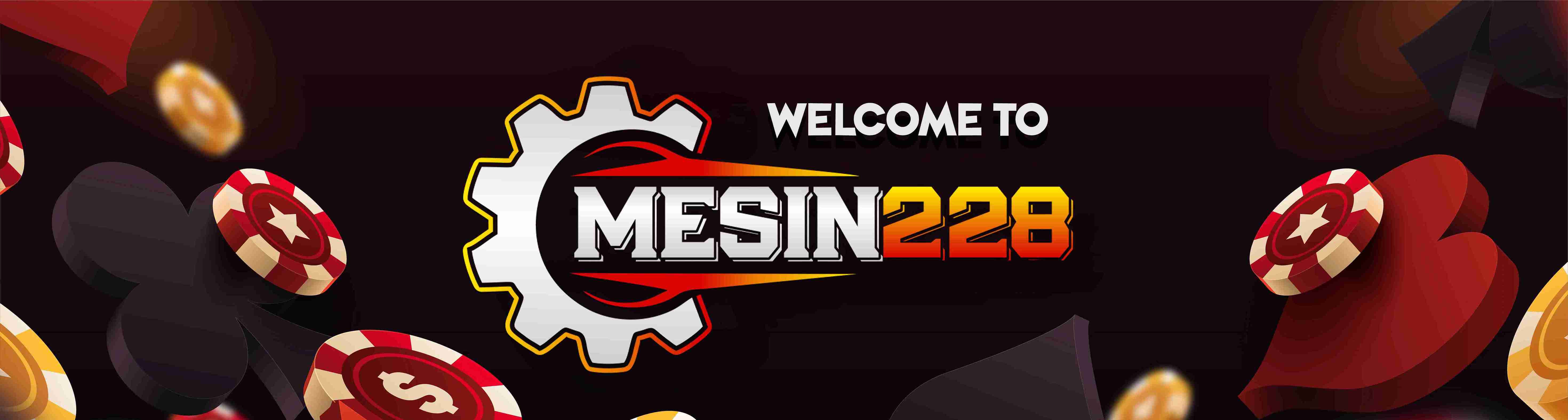mesin228 Selamat Datang