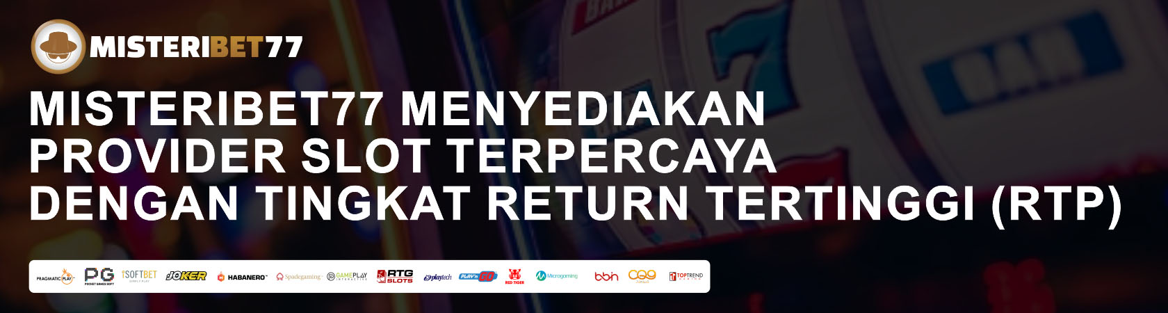 Banner Slot MISTERIBET77